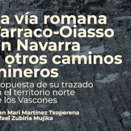 Nafarroako Tarraco-Oiasso galtzada erromatarraren liburua salgai